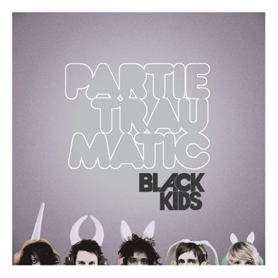 Portada del disco debut de Black Kids, Partie Traumatic