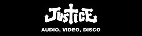 Justice - Audio, Video, Disco